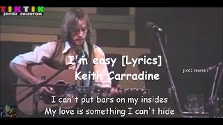 Im easy Lyrics Keith Carradine [upl. by Getter]