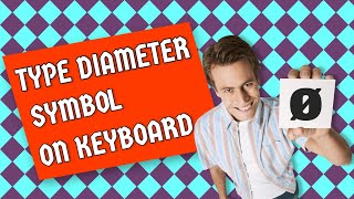 How to type Diameter Symbol Ø on Keyboard [upl. by Sulamith243]