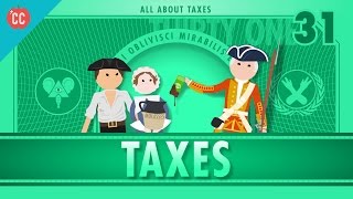 Taxes Crash Course Economics 31 [upl. by Lerat942]