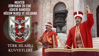 Mehter Dünyanın En Eski Askeri Bandosu  Hücum Marşı ve Gülbang [upl. by Labaw]