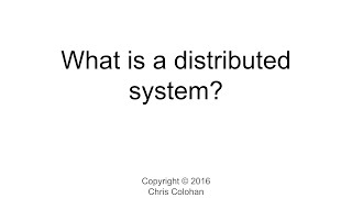 L1 What is a distributed system [upl. by Nnaed483]