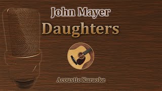 Daughters  John Mayer Acoustic Karaoke [upl. by Medrek]