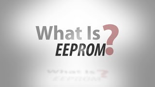 What Is EEPROM [upl. by Arekat]