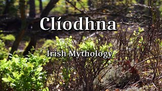 Clíodhna  Irish Mythology [upl. by Thomajan982]