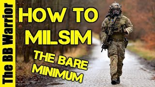 How To Milsim The Bare Minimum You NEED [upl. by Amer]