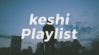 keshi Playlist ♪ songs that will comfort you [upl. by Eenal937]