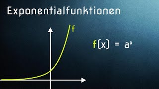 Einführung Exponentialfunktionen  Definition und Graphen [upl. by Ortiz562]