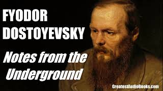 Notes From The Underground by Fyodor Dostoyevsky  FULL AudioBook  Greatest🌟AudioBooks [upl. by Onileva]