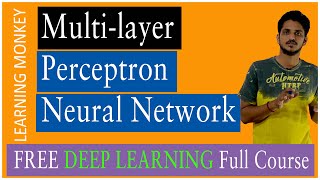 Multilayer Perceptron Neural Network  Lesson 4  Deep Learning  Learning Monkey [upl. by Inava]