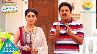 Taarak Mehta Ka Ooltah Chashmah  Episode 2222  Full Episode [upl. by Ume]