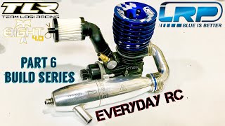 TLR 8IGHTT 40 NITRO TRUGGY KIT  LRP ZR32X SPEC 4 ENGINE  PART 6 BUILD SERIES [upl. by Sherie]