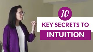 10 Key Secrets To Intuition [upl. by Nomra]