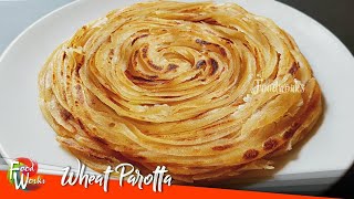 Wheat Parotta  Parotta Recipe  Soft Layered Wheat Parotta  How To Make Wheat Parotta  Foodworks [upl. by Neened]