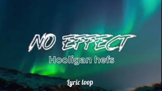 No effect  hooligan hefs [upl. by Ardiedak]