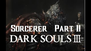 Dark Souls 3 Sorcerer INT Build Walkthrough Episode 1 [upl. by Worth]