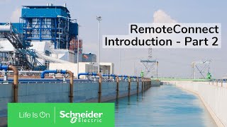 An Introduction to RemoteConnect  Part 2  Schneider Electric Support [upl. by Ahsiemaj689]