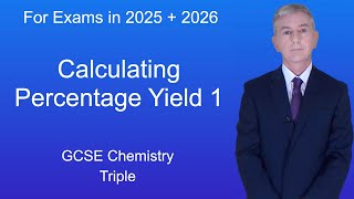 GCSE Chemistry Revision quotCalculating Percentage Yield 1quot Triple [upl. by Tjader]