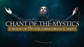 1 Hour Divine Gregorian Chant Compilation  Chant of the Mystics Vol 1 Album [upl. by Atiken]