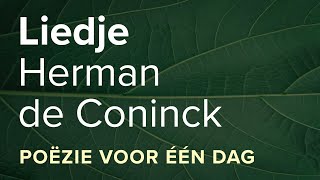 Liedje  Herman de Coninck  Luisterpoëzie [upl. by Zenas121]