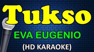 TUKSO  Eva Eugenio HD Karaoke [upl. by Aseel]