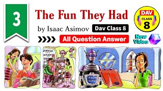 🤖The Fun They Had  Dav Class 8 English Chapter 3 Question Answer  Dav Public School  Rishu Singh [upl. by Annenn44]