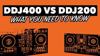 Pioneer DDJ 200 vs DDJ 400  What you need to know [upl. by Risteau]