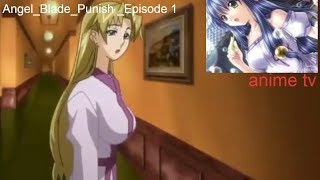 Angel Blade Punish Episode 2 [upl. by Ahsirtal]