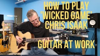 How to play Wicked Game by Chris Isaak [upl. by Salb]