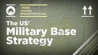 The US Overseas Military Base Strategy [upl. by Sauer887]