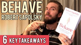 6 Key Lessons from BEHAVE by Robert Sapolsky [upl. by Andreas250]