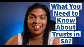 What You Need To Know About Trusts in South Africa [upl. by Nemrac381]