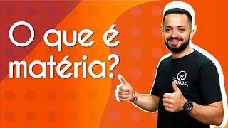 O que é matéria  Brasil Escola [upl. by Delly]