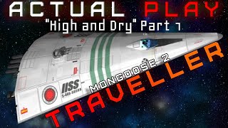 Traveller Actual Play I Mongoose 2 [upl. by Niamert636]