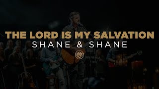 Shane amp Shane The Lord Is My Salvation [upl. by Ahsik928]