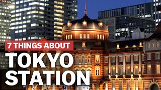 7 Things to know about Tokyo Station  japanguidecom [upl. by Stickney]