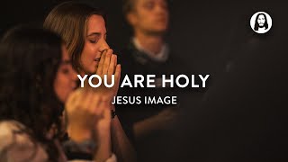 You Are Holy  Jesus Image [upl. by Jennilee159]