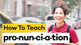 Teaching Pronunciation in 8 Steps [upl. by Bittencourt]