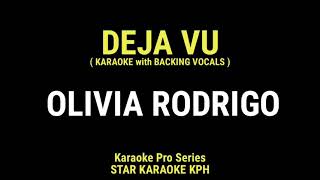 Olivia Rodrigo  Deja Vu  KARAOKE with BACKING VOCALS [upl. by Berwick]