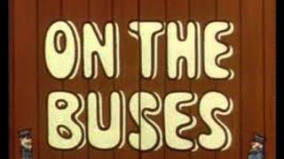 On The Buses Intro [upl. by Nnairek243]