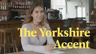 The Yorkshire Accent Explained [upl. by Nede905]