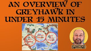 An Overview of Greyhawk [upl. by Eiuol]