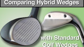 Compare Hybrid Golf Wedges with Standard Golf Wedges [upl. by Schatz365]