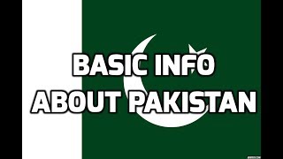 Pakistan  Basic Information  Everyone Must Know [upl. by Nalon]