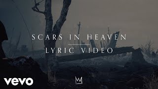 Casting Crowns  Scars in Heaven Official Lyric Video [upl. by Gavrielle]