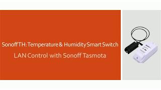 Configure Sonoff Tasmota and Domoticz to display TH Sensor Data [upl. by Ila]