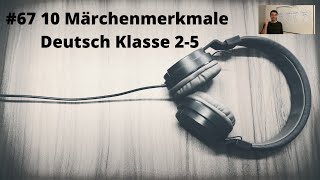 10 Märchenmerkmale Deutsch Klasse 25 Homeschooling Onlineunterricht [upl. by Narf]