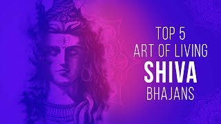 Best Shiv Bhajans  Top 5 Art of Living Shiv Bhajans  Nonstop Shiv ji Songs  शिव भजन [upl. by Duaner]