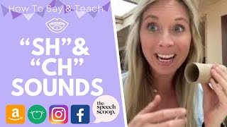 HOW TO SAY “SH” amp “CH” SPEECH SOUNDS At Home Speech Therapy Exercises amp The Speech Scoop Hand Cues [upl. by Ferretti586]