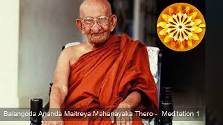 Balangoda Ananda Maitreya Mahanayaka Thero  Meditation 1 [upl. by Line]