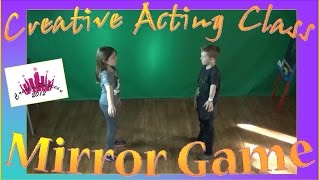 Creative Fun Acting Class  Mirror Game  Creative Princess [upl. by Oigroig]